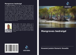 Cover-Bild zum Titel 'Mangroves bedreigd' von 'Kouamé Juslain Romaric Kouadio'