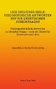 LEIB UND/ODER SEELE: PHILOSOPHISCHE ANTWORTEN AUF DIE GENETISCHEN SCHEINFRAGEN - Jürgen Bellers, Markus Porsche-Ludwig