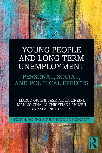 Young People and Long-Term Unemployment - Marco Giugni, Manlio Cinalli, Jasmine Lorenzini