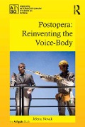 Cover-Bild zum Titel 'Postopera: Reinventing the Voice-Body' von 'Jelena Novak'