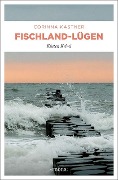 Cover-Bild zum Titel 'Fischland-Lügen' von 'Corinna Kastner'