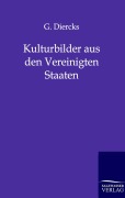 Cover-Bild zum Titel 'Kulturbilder aus den Vereinigten Staaten' von 'G. Diercks'