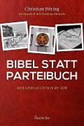 Cover-Bild zum Titel 'Bibel statt Parteibuch' von 'Christian Döring'