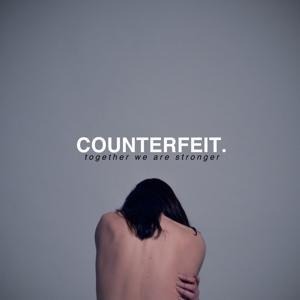 Together We are Stronger - Counterfeit