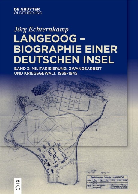 Langeoog - Biographie einer deutschen Insel - Jörg Echternkamp
