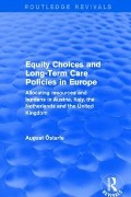 Cover-Bild zum Titel 'Equity Choices and Long-Term Care Policies in Europe' von 'August Oesterle'