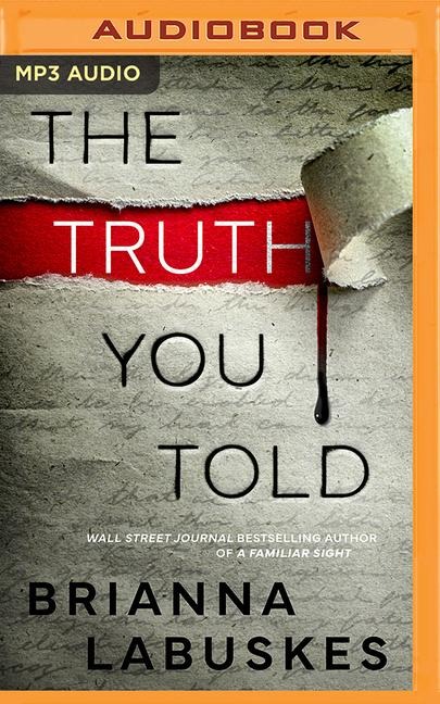 The Truth You Told - Brianna Labuskes