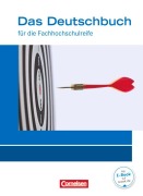Cover-Bild zum Titel 'Das Deutschbuch 11./12. Schuljahr - Fachhochschulreife - Allgemeine Ausgabe - nach Lernbausteinen. Schülerbuch.' von 'Kerstin Ansel-Röhrleef, Nicole Winkler, Petra Schappert, Pamela Kolb, Helmut van Züren'