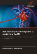 Cover-Bild zum Titel 'Rehabilitacja kardiologiczna u pacjentów CABG' von 'Najmatolsabah Alavizadeh'