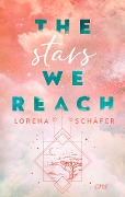 Cover-Bild zum Titel 'The stars we reach - Emerald Bay, Band 1' von 'Lorena Schäfer'