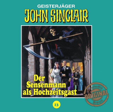 Der Sensenmann als Hochzeitsgast - John Sinclair Tonstudio Braun-Folge 13