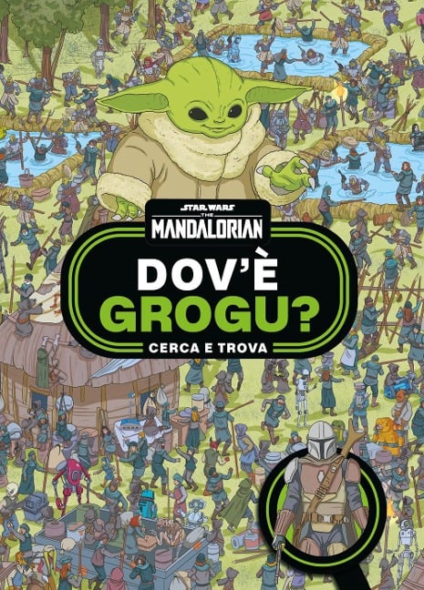 Dov'è Grogu? Cerca e trova. Star Wars. The Mandalorian - 