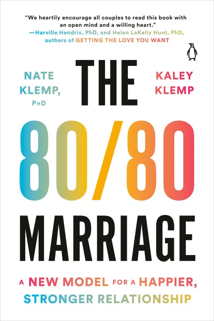 The 80/80 Marriage - Nate Klemp, Kaley Klemp