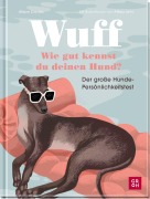 Wuff - Wie gut kennst du deinen Hund?. - Alison Davies