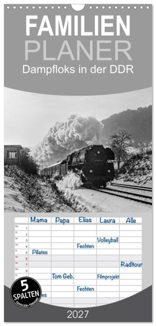 Familienplaner 2027 - Dampfloks in der DDR mit 5 Spalten (Wandkalender, 21 x 45 cm) CALVENDO - M. Dietsch