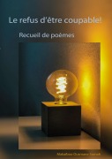 Cover-Bild zum Titel 'Le refus d'être coupable!' von 'Makaiboo Ousmane Somah'