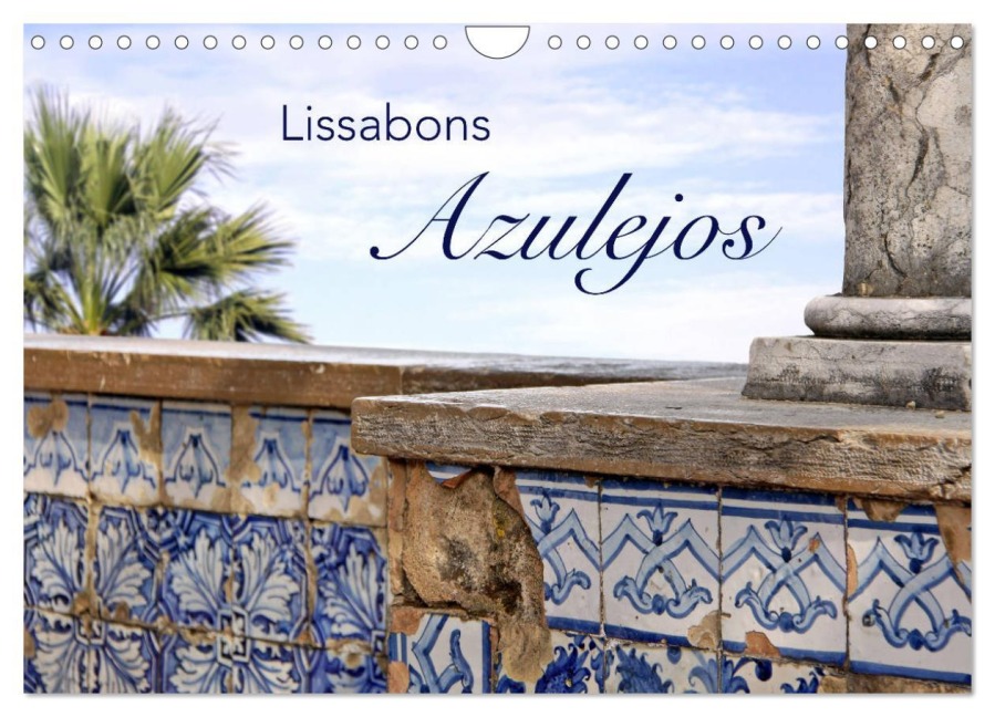 Lissabons Azulejos (Wandkalender 2026 DIN A4 quer), CALVENDO Monatskalender - Kristina Rütten