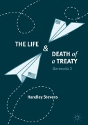 Cover-Bild zum Titel 'The Life and Death of a Treaty' von 'Handley Stevens'