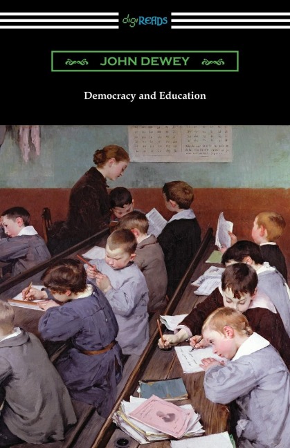 Democracy and Education - John Dewey