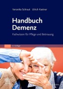 Cover-Bild zum Titel 'Handbuch Demenz' von 'Veronika Schraut, Ulrich Kastner'