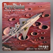 Perry Rhodan Silber Edition 169: Imago - Robert Feldhoff, Peter Griese, Kurt Mahr, Ernst Vlcek