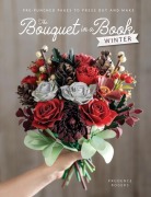 Cover-Bild zum Titel 'The Bouquet in a Book: Winter' von 'Prudence Rogers'