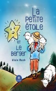 Cover-Bild zum Titel 'La petite étoile et le berger' von 'Alain Rech'