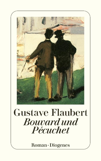 Bouvard und Pecuchet - Gustave Flaubert