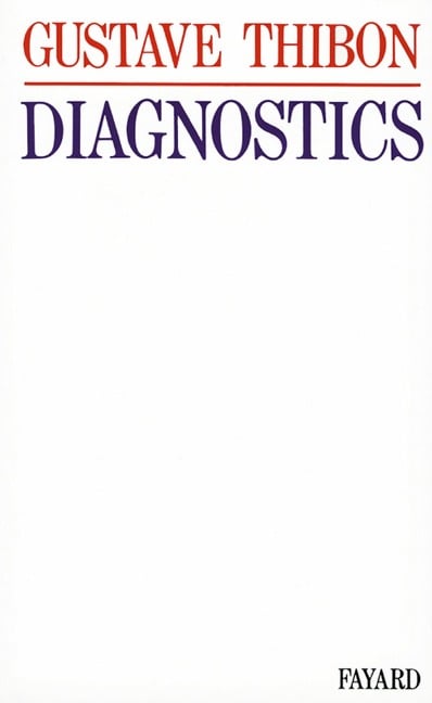 Diagnostics - Gustave Thibon