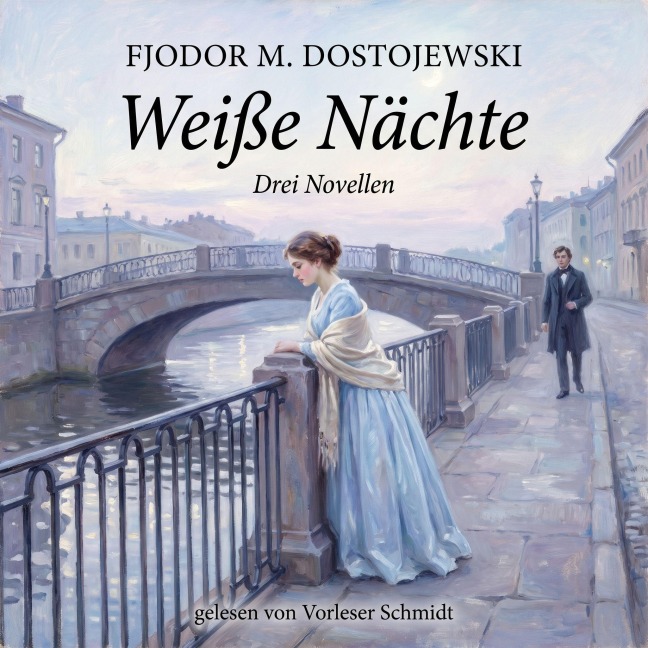 Weiße Nächte - Fjodor Michailowitsch Dostojewski