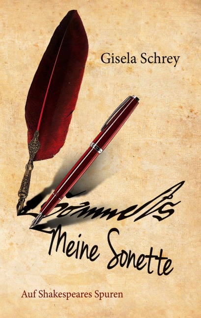 Meine Sonette. Auf Shakespeares Spuren - Gisela Schrey