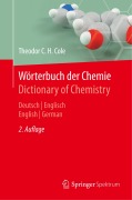 Cover-Bild zum Titel 'Wörterbuch der Chemie / Dictionary of Chemistry' von 'Theodor C. H. Cole'