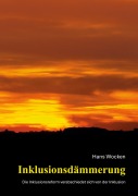 Cover-Bild zum Titel 'Inklusionsdämmerung' von 'Hans Wocken'
