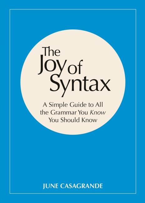 The Joy of Syntax - June Casagrande