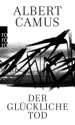 Cover-Bild zum Titel 'Der glückliche Tod' von 'Albert Camus'