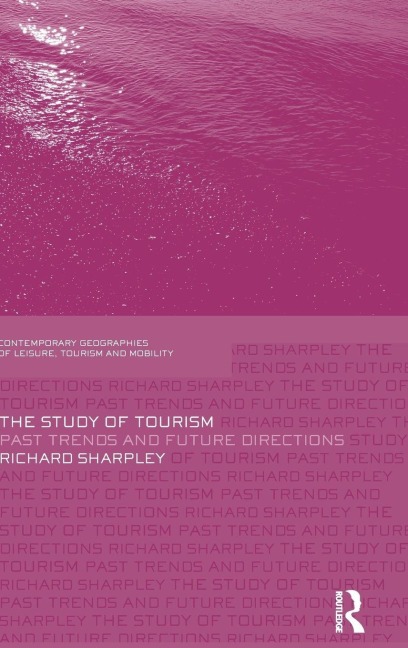 The Study of Tourism - Richard Sharpley