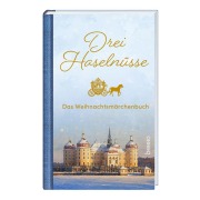 Cover-Bild zum Titel 'Drei Haselnüsse' von 'Bo¿ena N¿mcová, Jacob und Wilhelm Grimm'