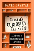 Cover-Bild zum Titel 'Crystal's Curiosity Cabinet' von 'David Crystal'