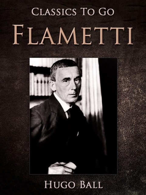 Flametti - Hugo Ball