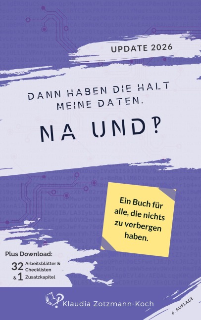 Dann haben die halt meine Daten. Na und?! - Klaudia Zotzmann-Koch