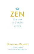 Cover-Bild zum Titel 'Zen: The Art of Simple Living' von 'Shunmyo Masuno'