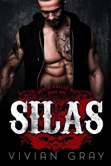 Silas (Death Knells MC, #1) - Vivian Gray