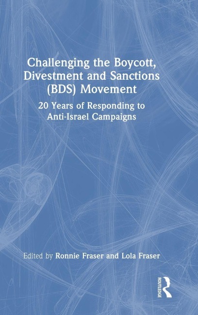 Challenging the Boycott, Divestment and Sanctions (BDS) Movement - 