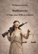 Cover-Bild zum Titel 'Waffenrecht' von 'Wolfgang Schmidt'