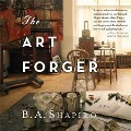 Cover-Bild zum Titel 'The Art Forger Lib/E' von 'B A Shapiro'