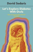 Cover-Bild zum Titel 'Let's Explore Diabetes With Owls' von 'David Sedaris'