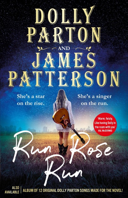 Run Rose Run - Dolly Parton, James Patterson