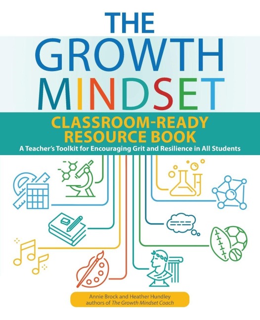 Growth Mindset Classroom-Ready Resource Book - Annie Brock, Heather Hundley