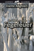 Cover-Bild zum Titel 'Die Göttliche Komödie - Zweiter Teil: Fegefeuer' von 'Dante Alighieri'