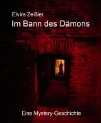 Cover-Bild zum Titel 'Im Bann des Dämons' von 'Elvira Zeißler'